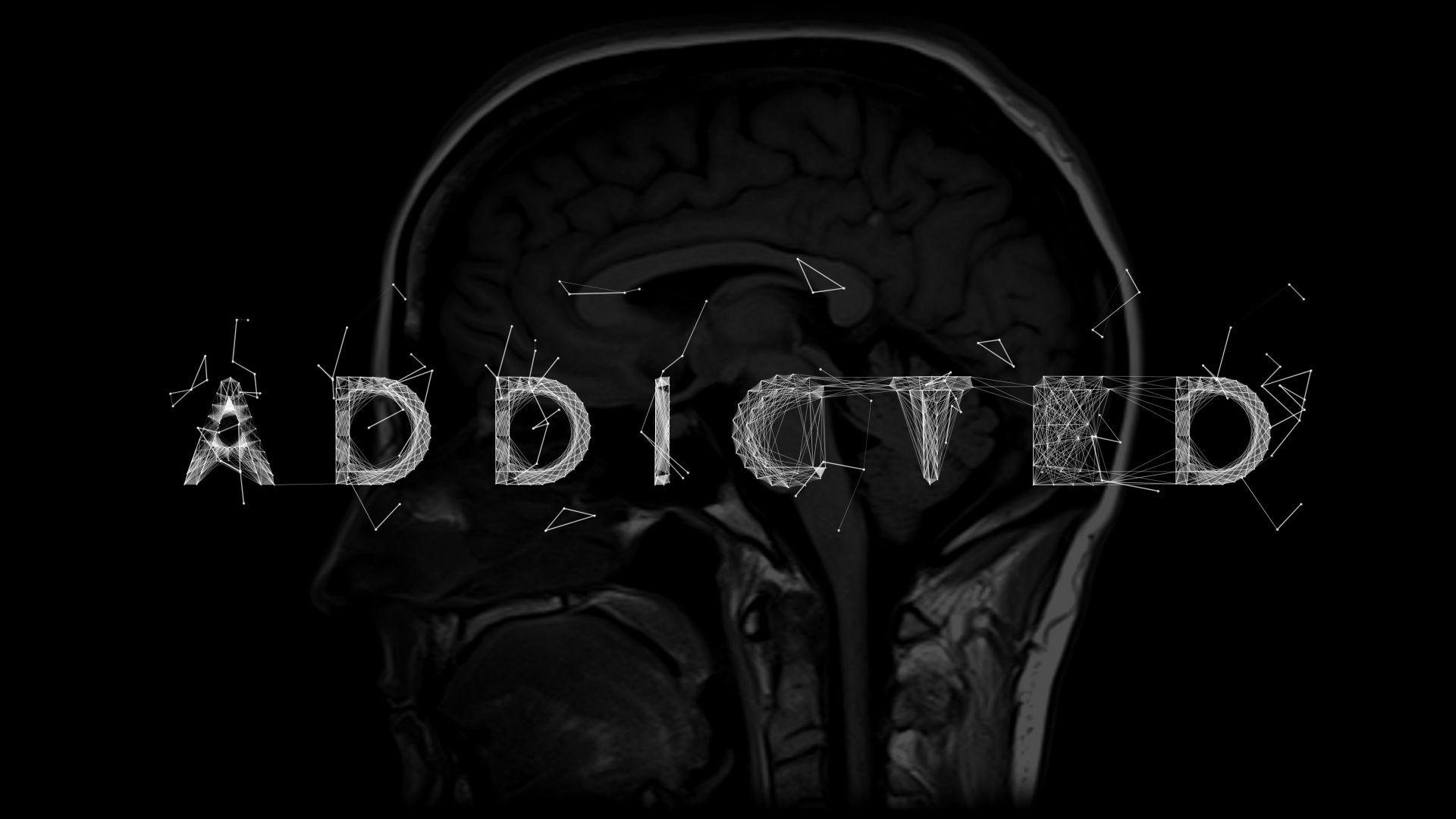 Addiction Wallpapers