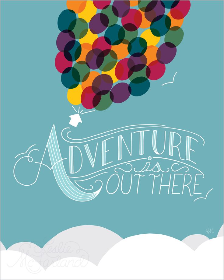 Adventure Is Out There Wallpapers