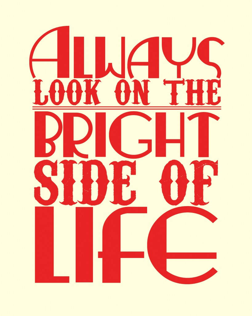 Always Look On The Bright Side Wallpapers