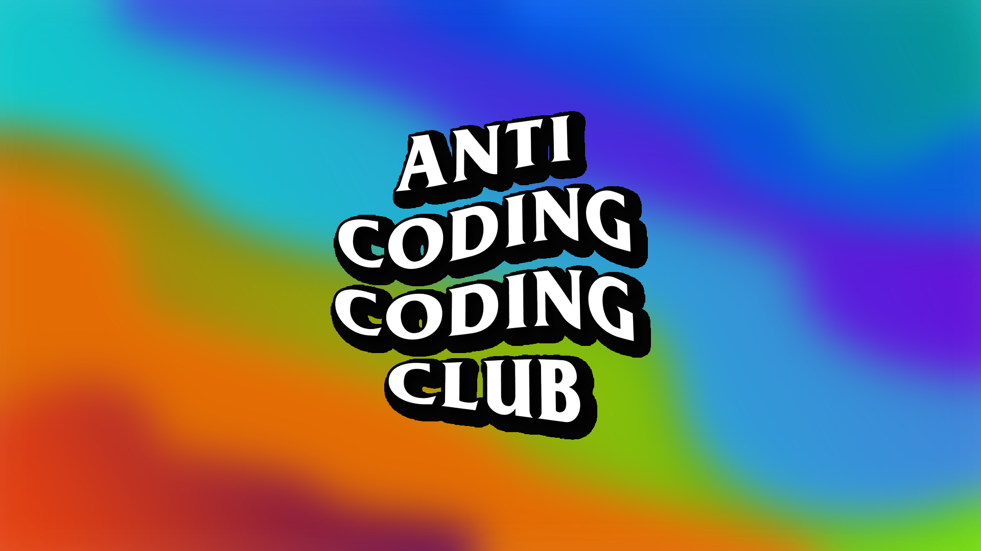 Anti Coding Coding Club Wallpapers