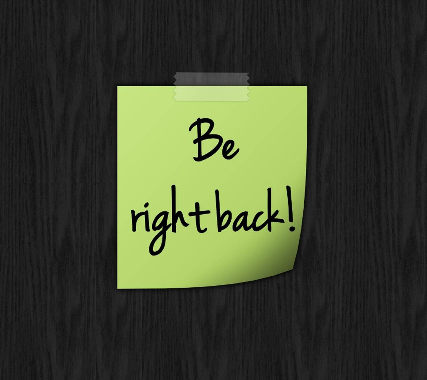 Be Right Back Image Wallpapers