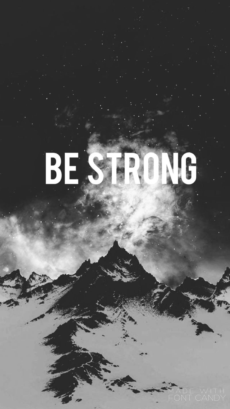 Be Strong Wallpapers