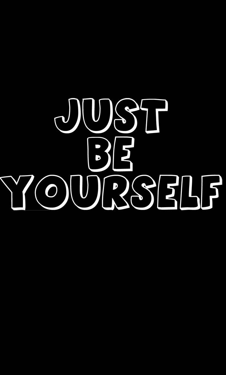 Be Yourself Wallpapers