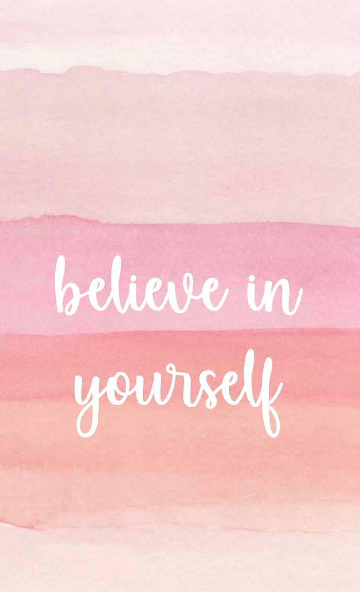 Believe In Yourself Wallpapers