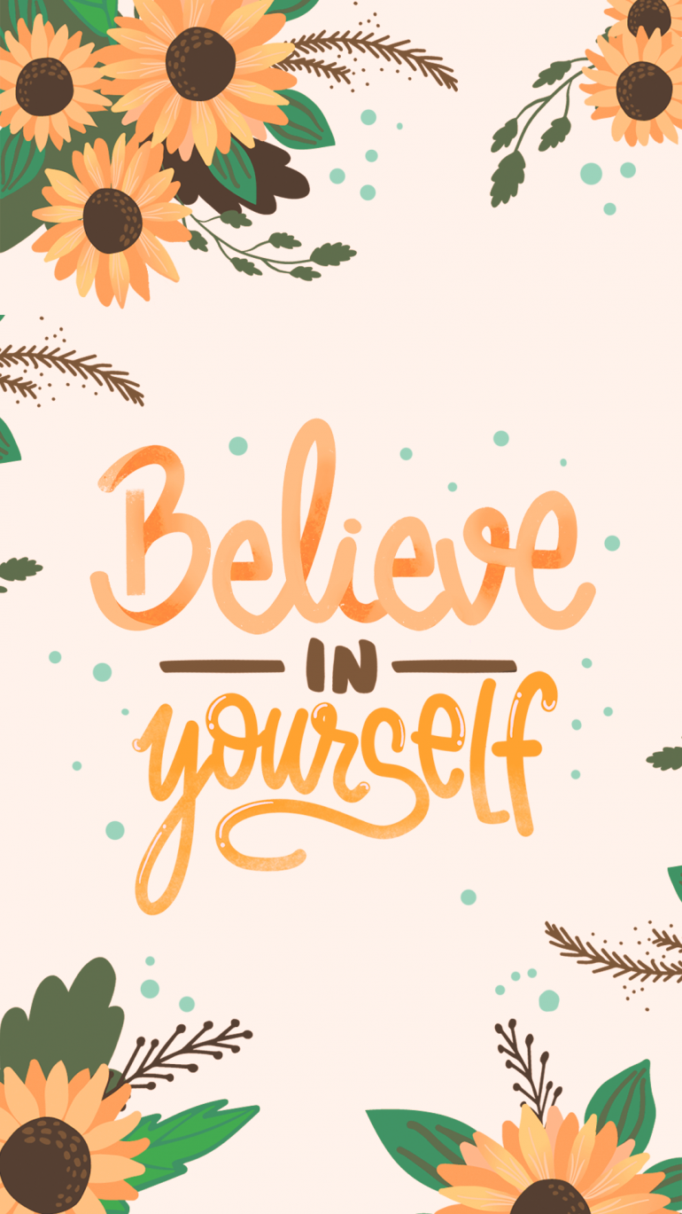 Believe In Yourself Wallpapers