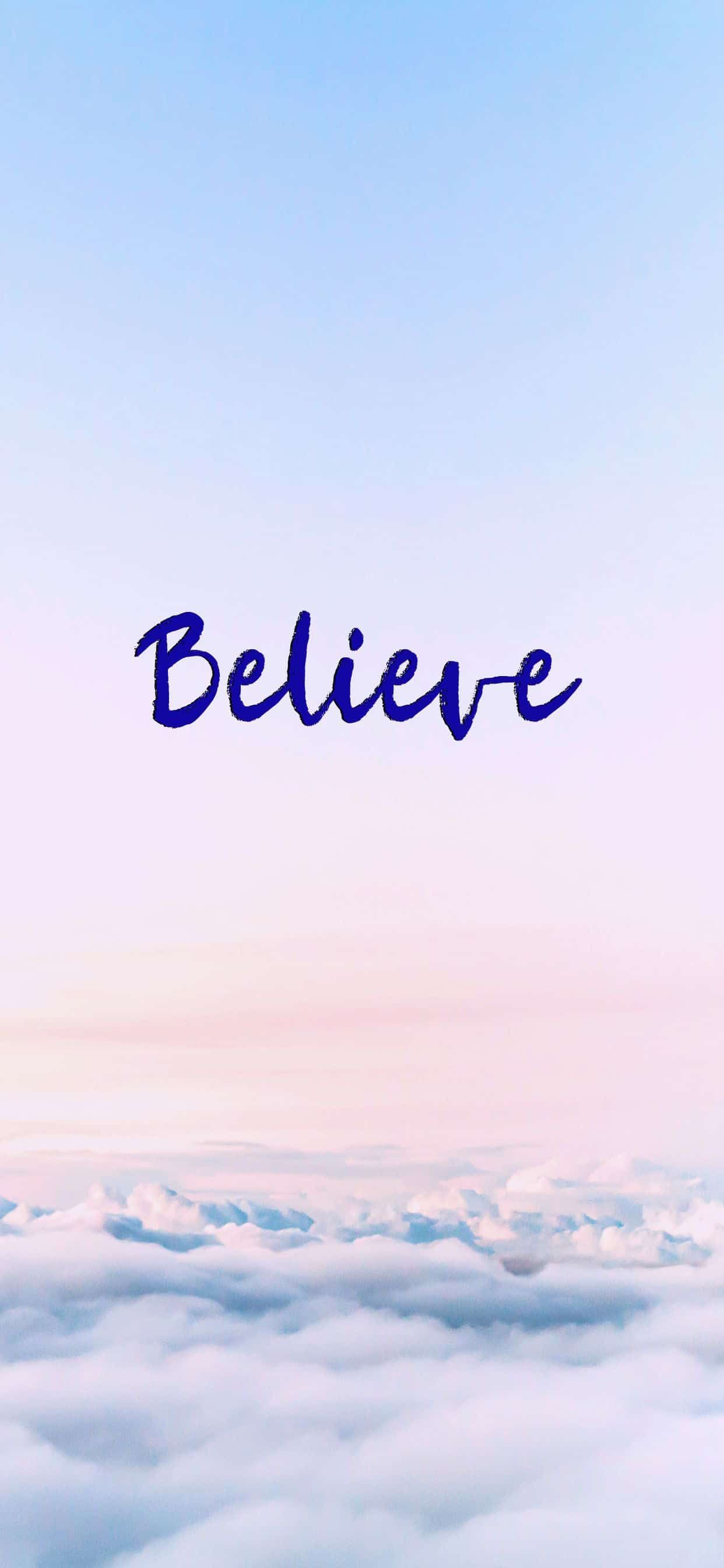 Believe Wallpapers