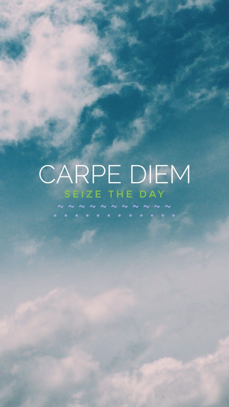 Carpe Diem Wallpapers