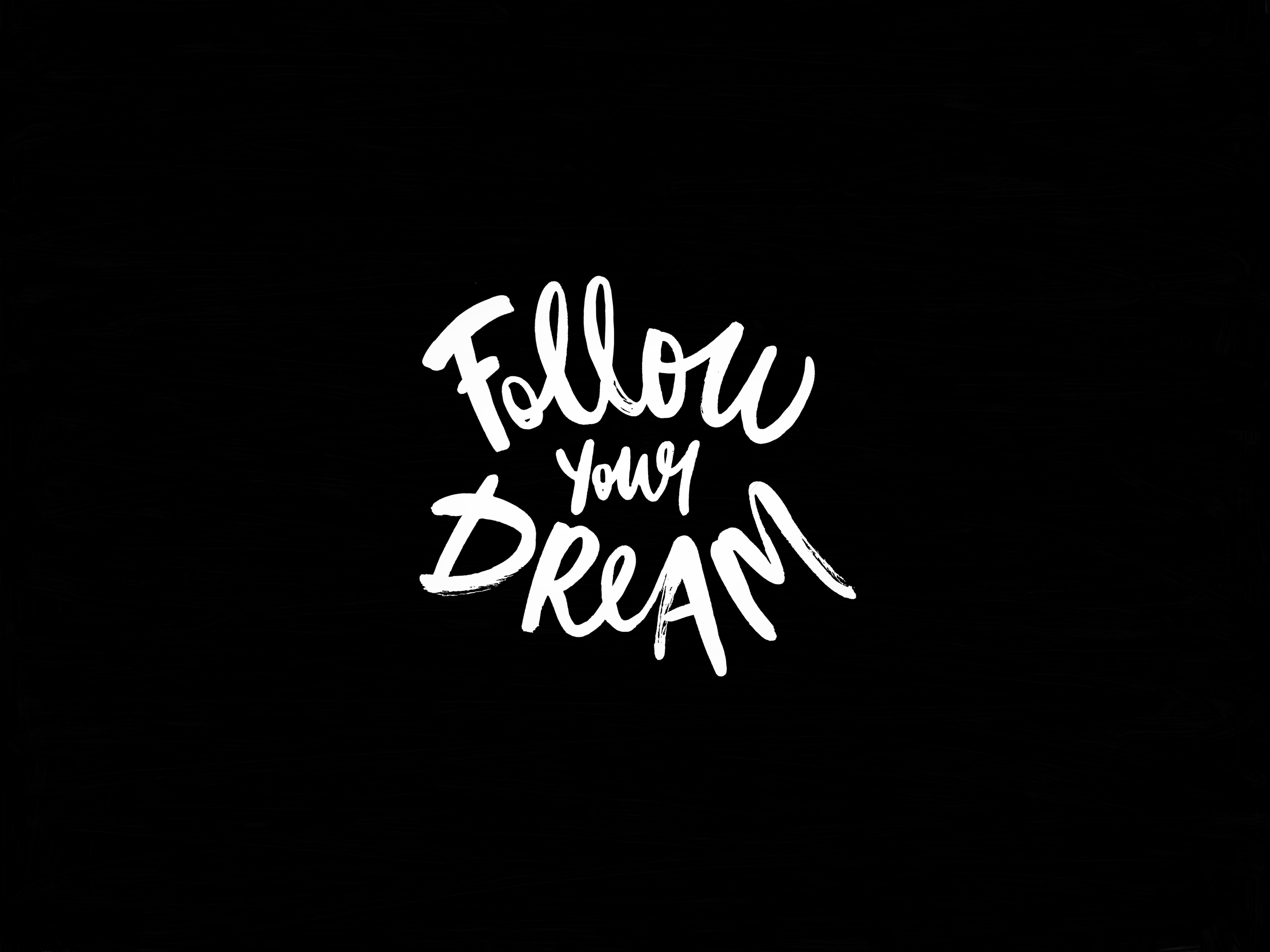 Chase Your Dreams Wallpapers