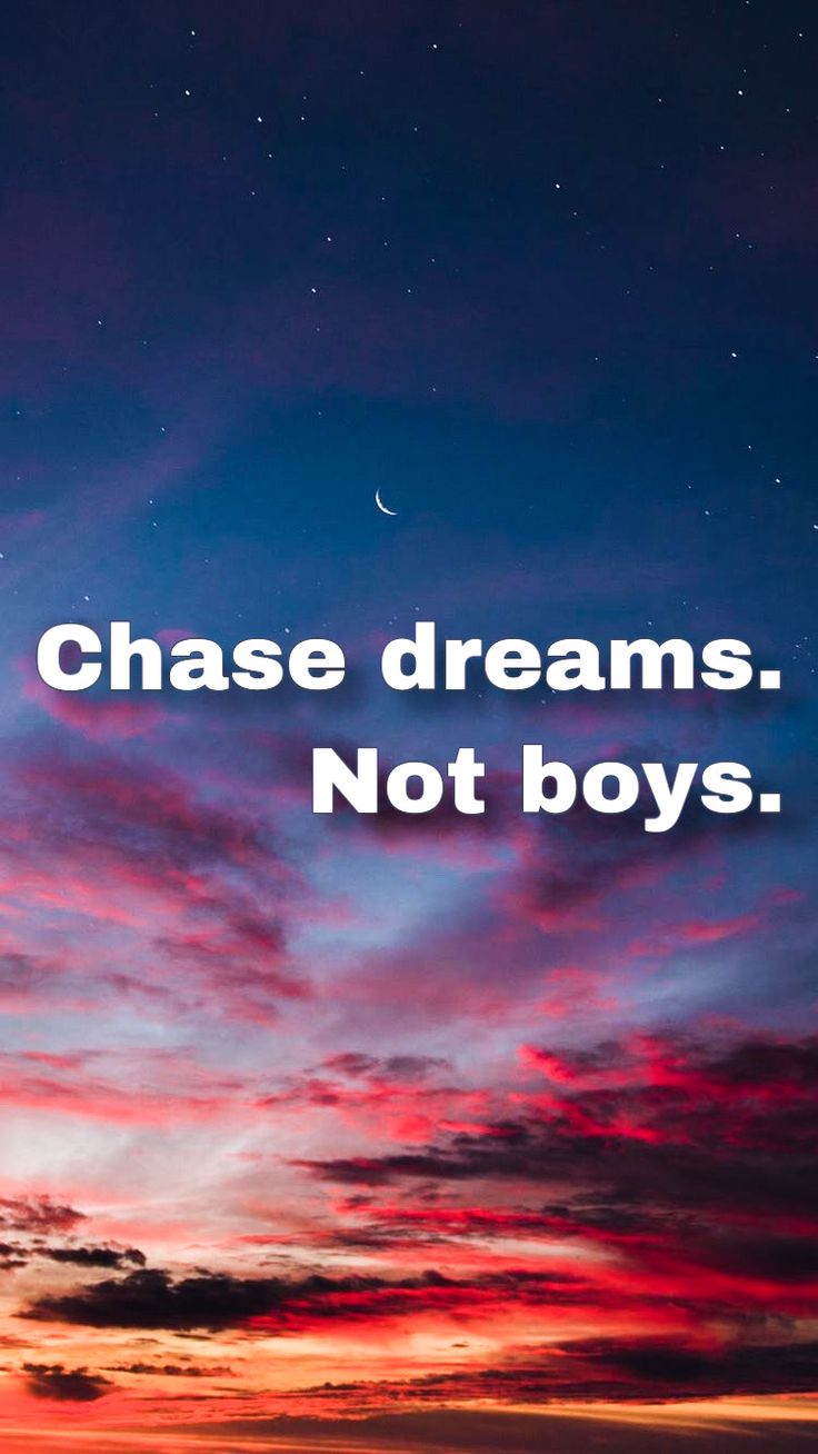 Chase Your Dreams Wallpapers