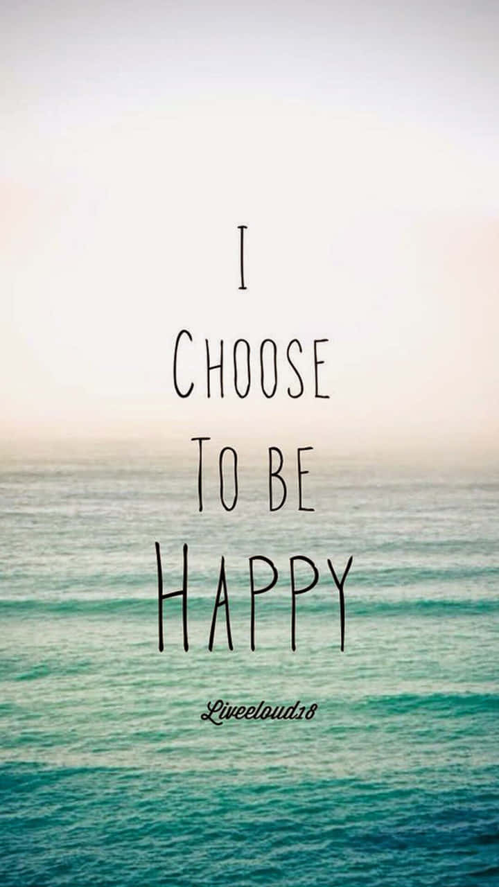 Choose Happy Wallpapers