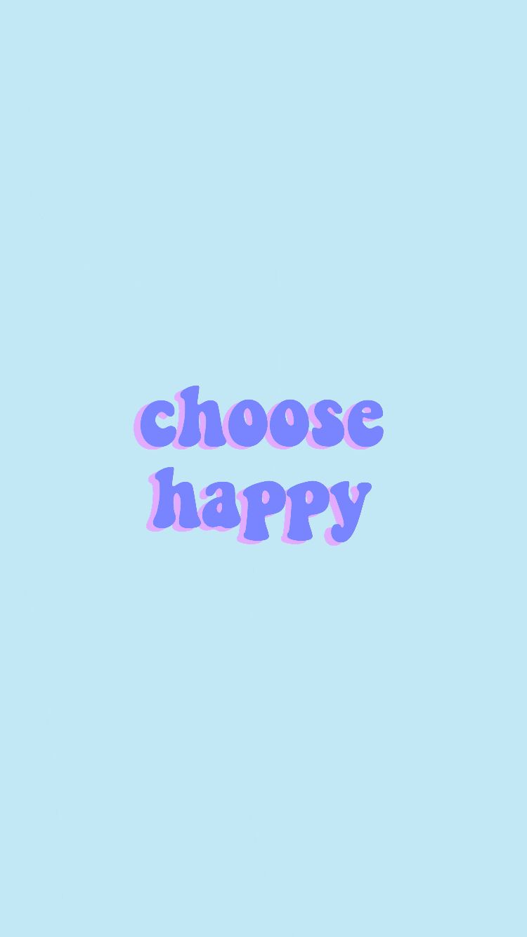 Choose Happy Wallpapers