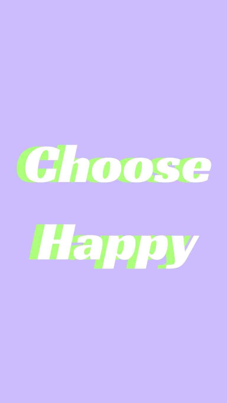 Choose Happy Wallpapers