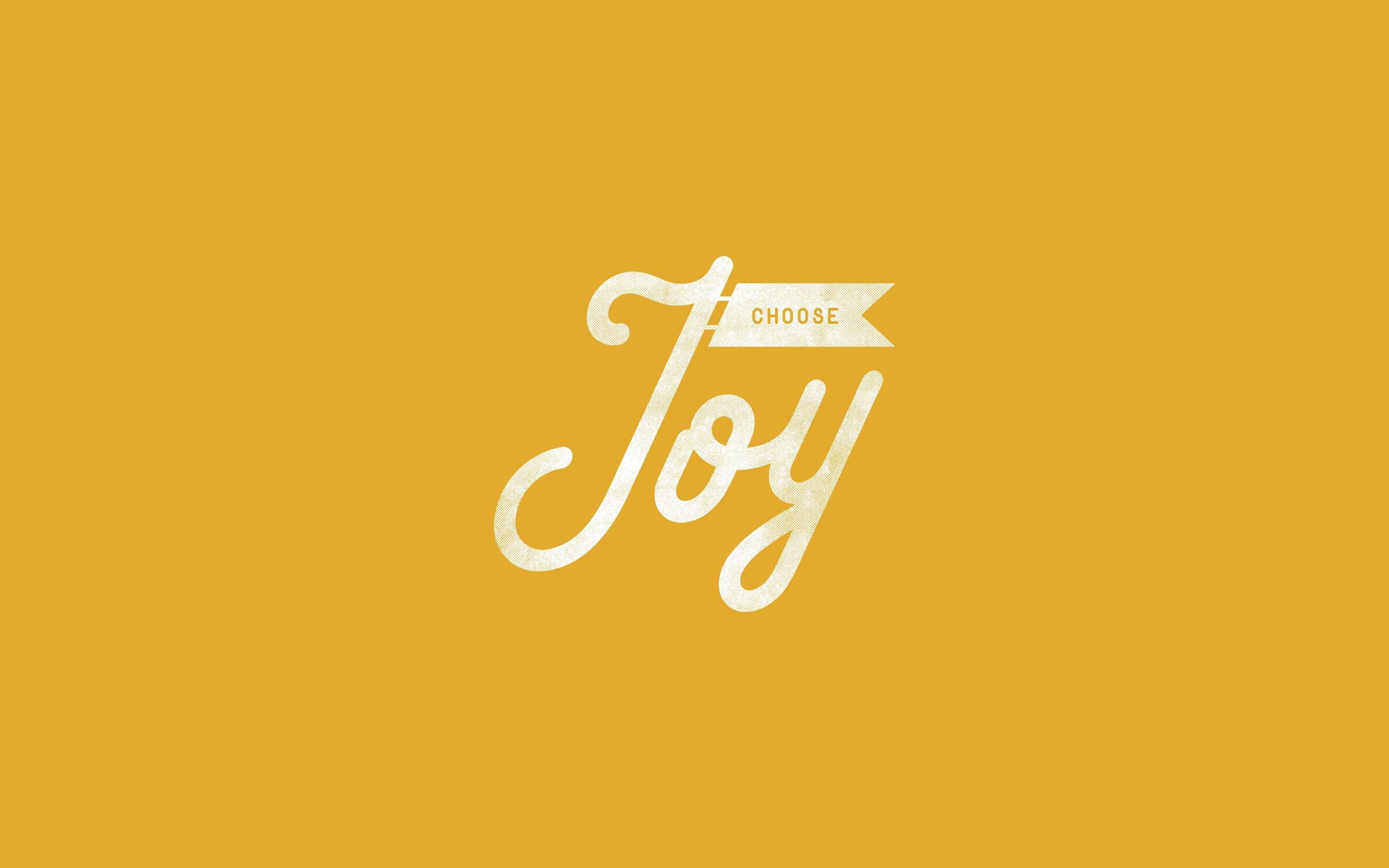 Choose Joy Wallpapers