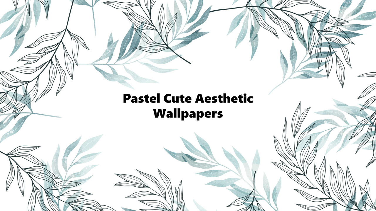Cute Pastel Aesthetic Wallpapers