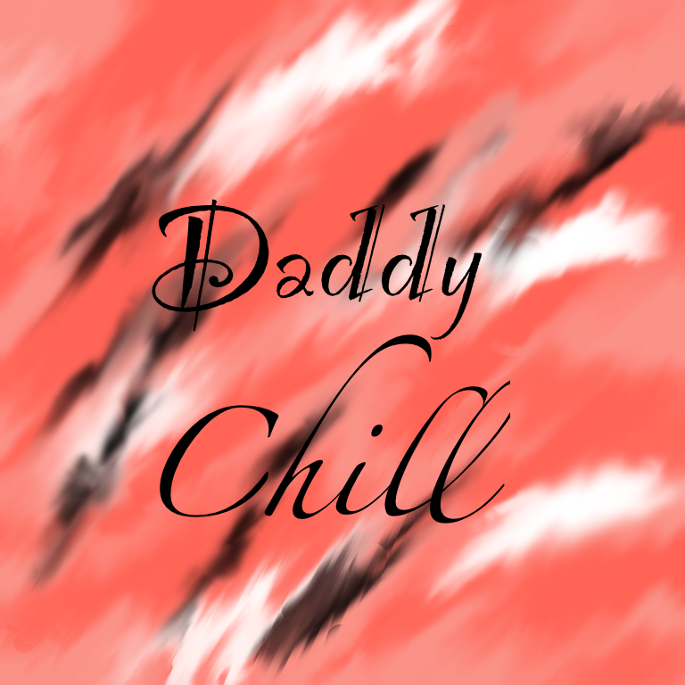 Daddy Chill Wallpapers