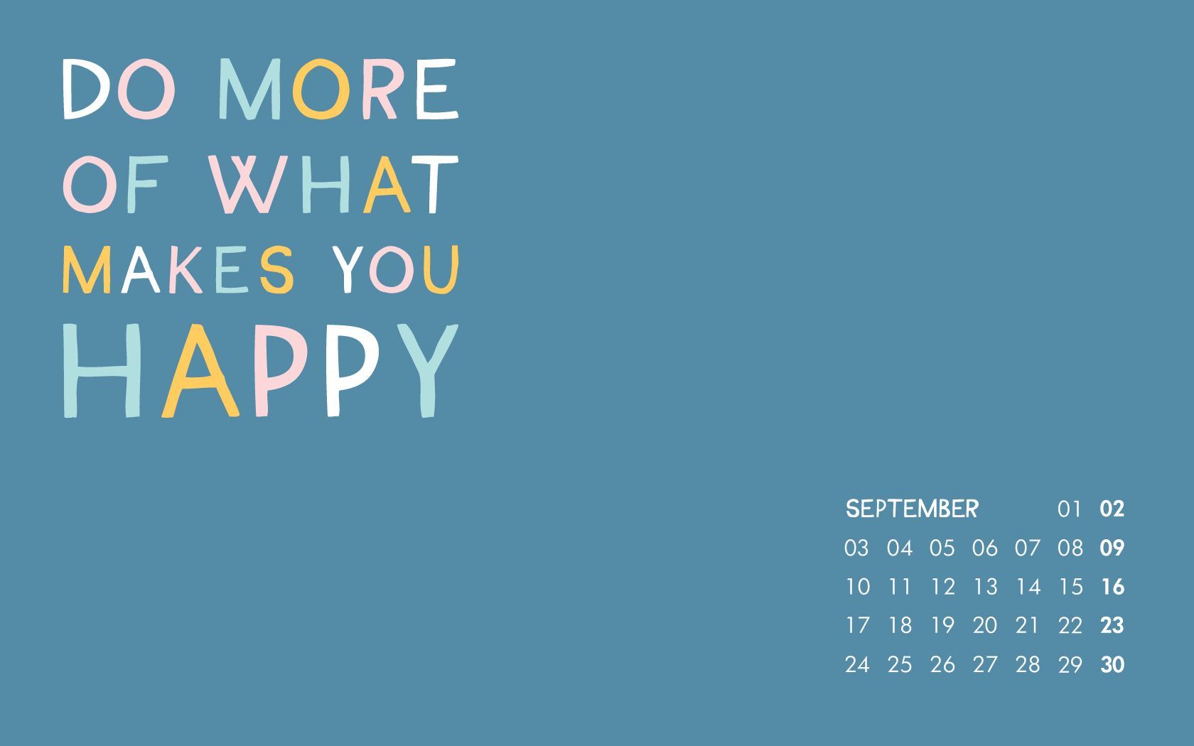 Do What Makes You Happy Wallpapers