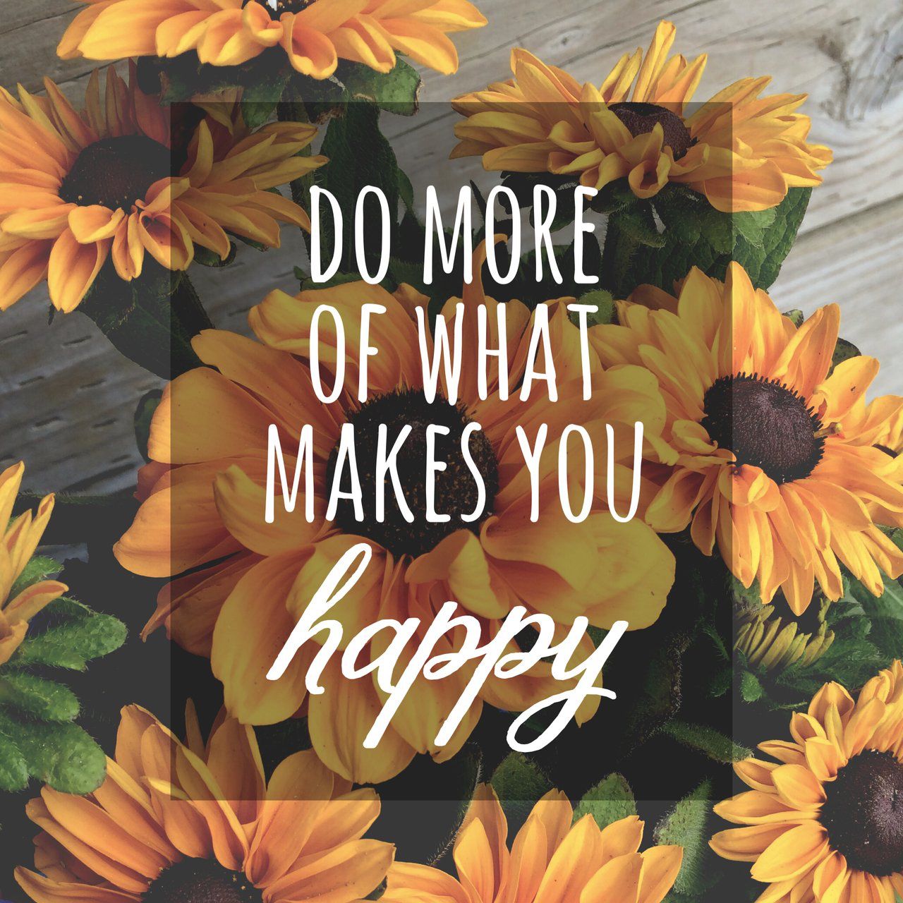 Do What Makes You Happy Wallpapers