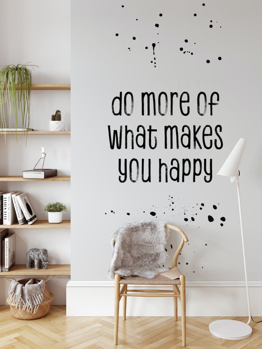 Do What Makes You Happy Wallpapers