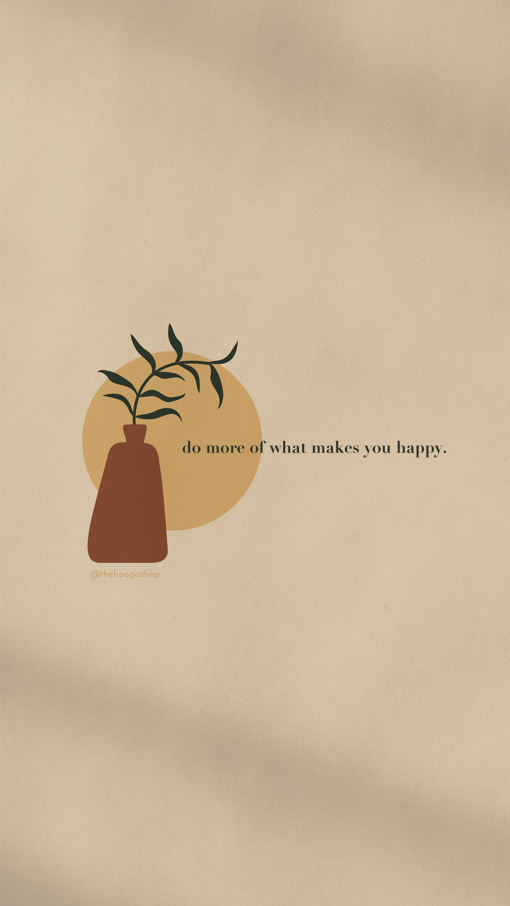 Do What Makes You Happy Wallpapers