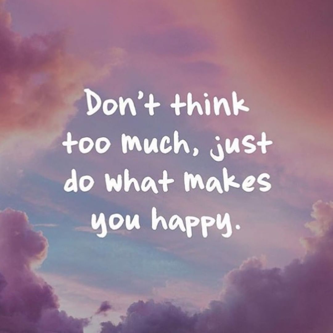 Do What Makes You Happy Wallpapers