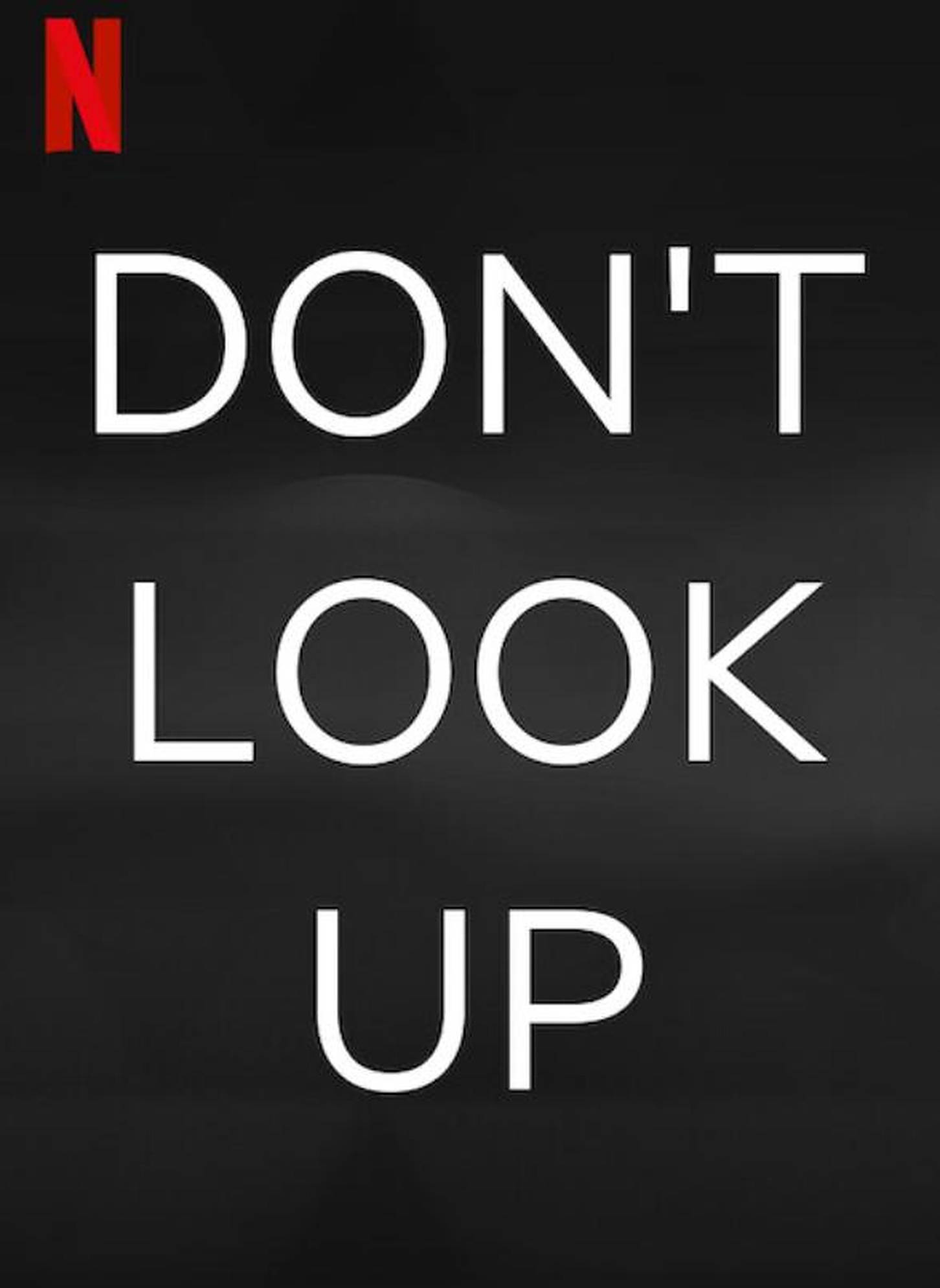 Don'T Look Up Wallpapers