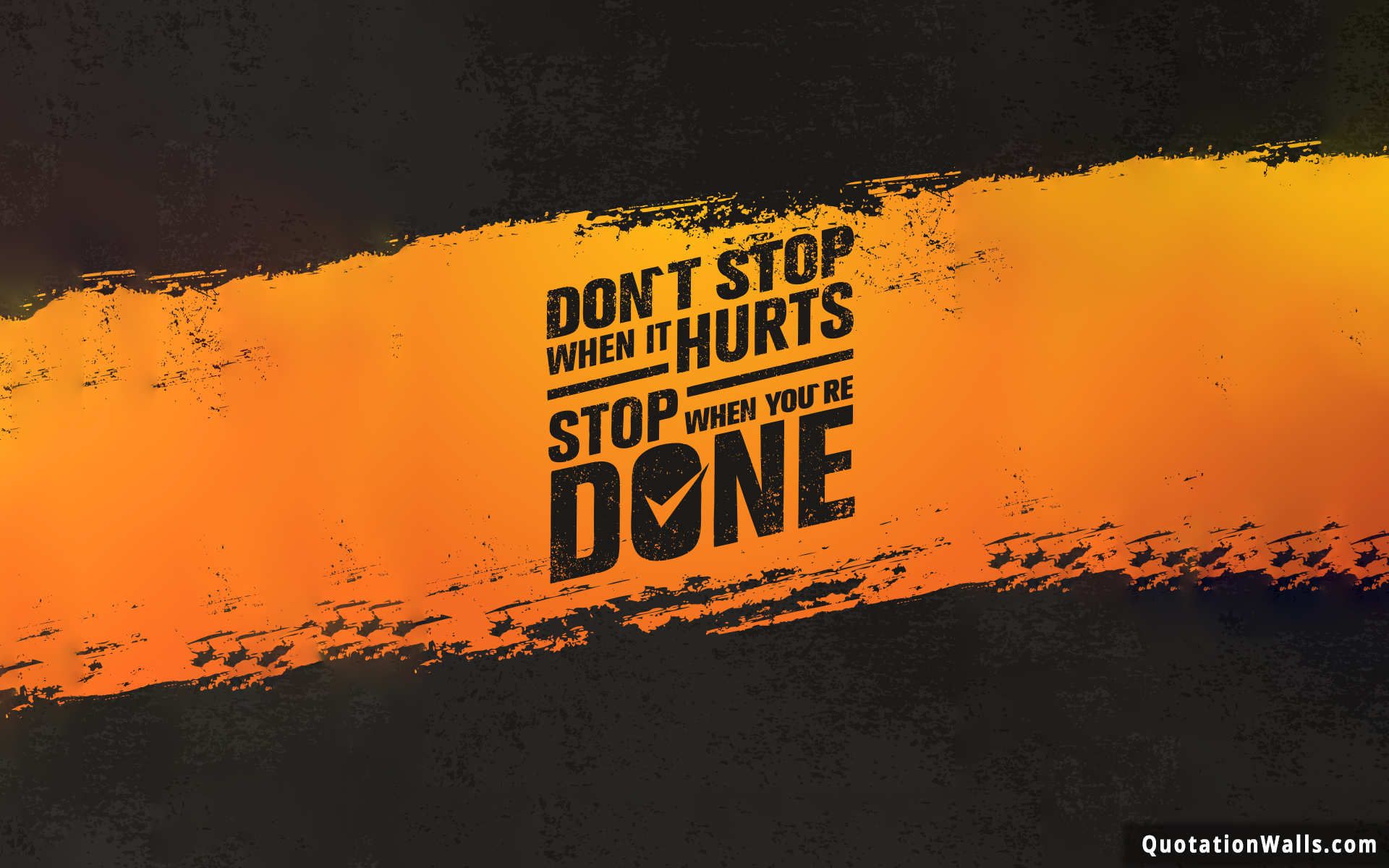 Don'T Quit Wallpapers