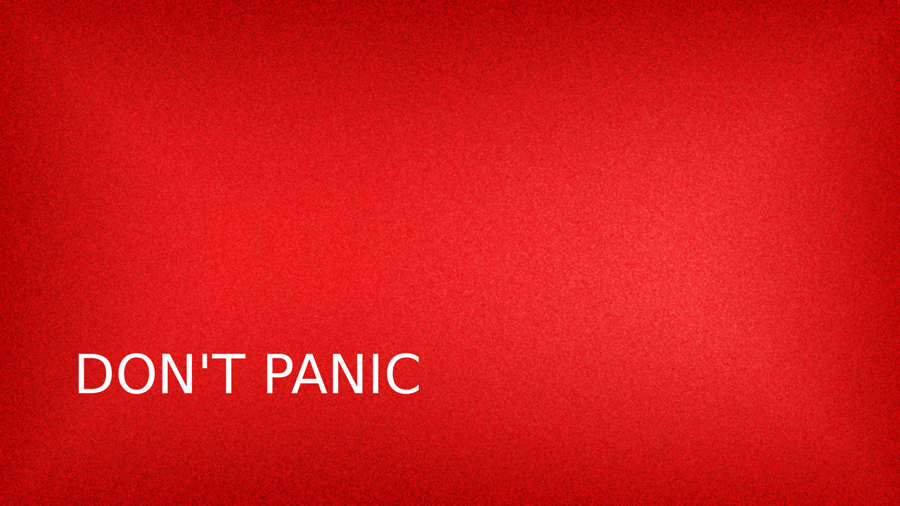 Don T Panic Wallpapers