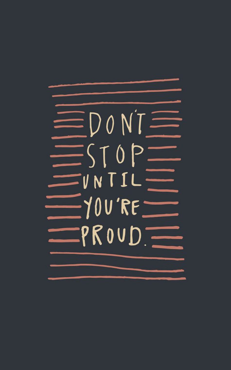 Don T Stop Until Youre Proud Wallpapers