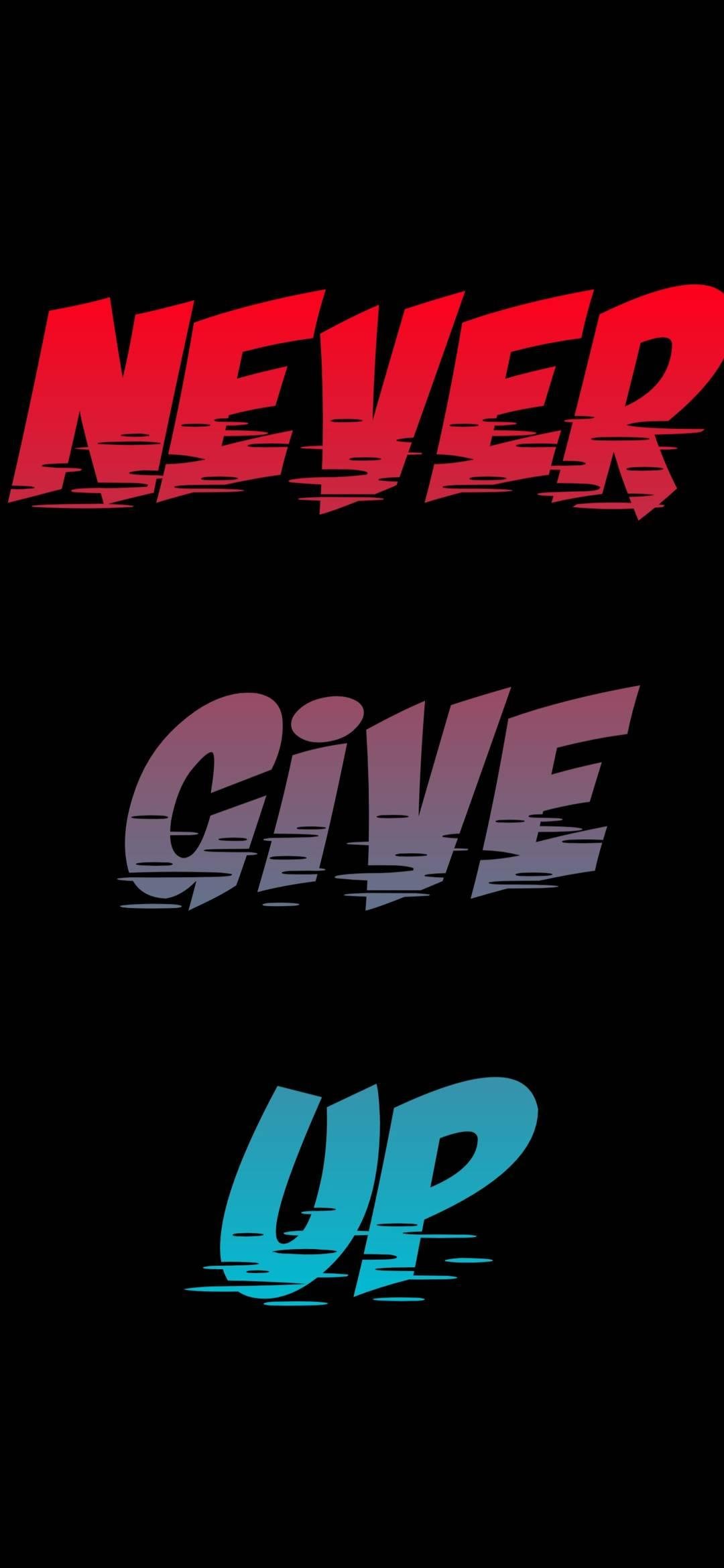 Dont Give Up Wallpapers