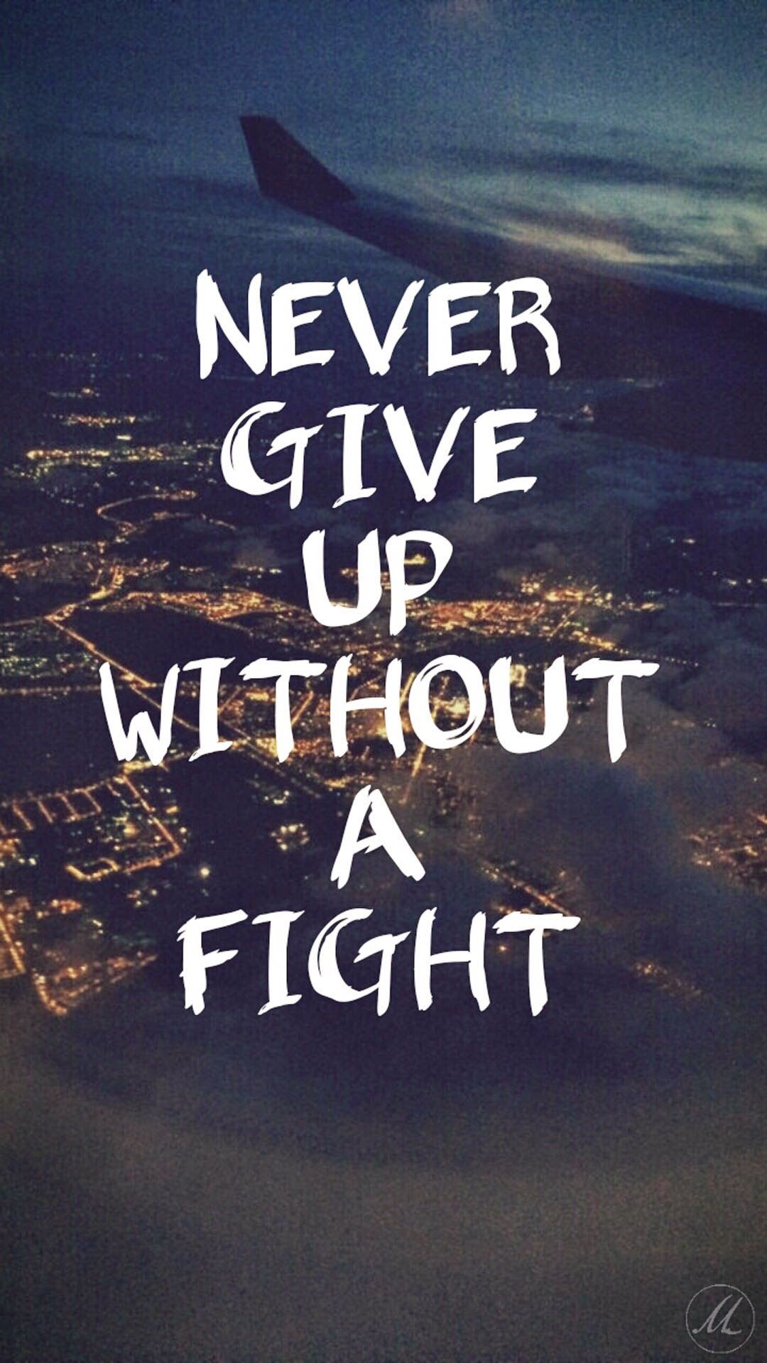 Dont Give Up Wallpapers