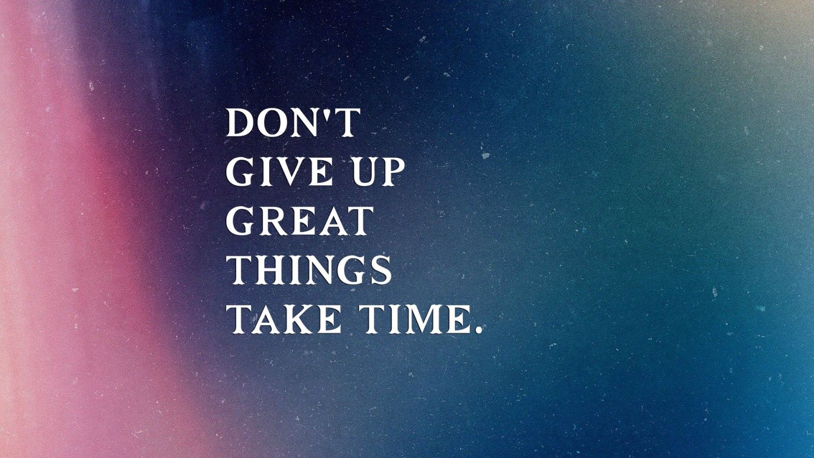 Dont Give Up Wallpapers