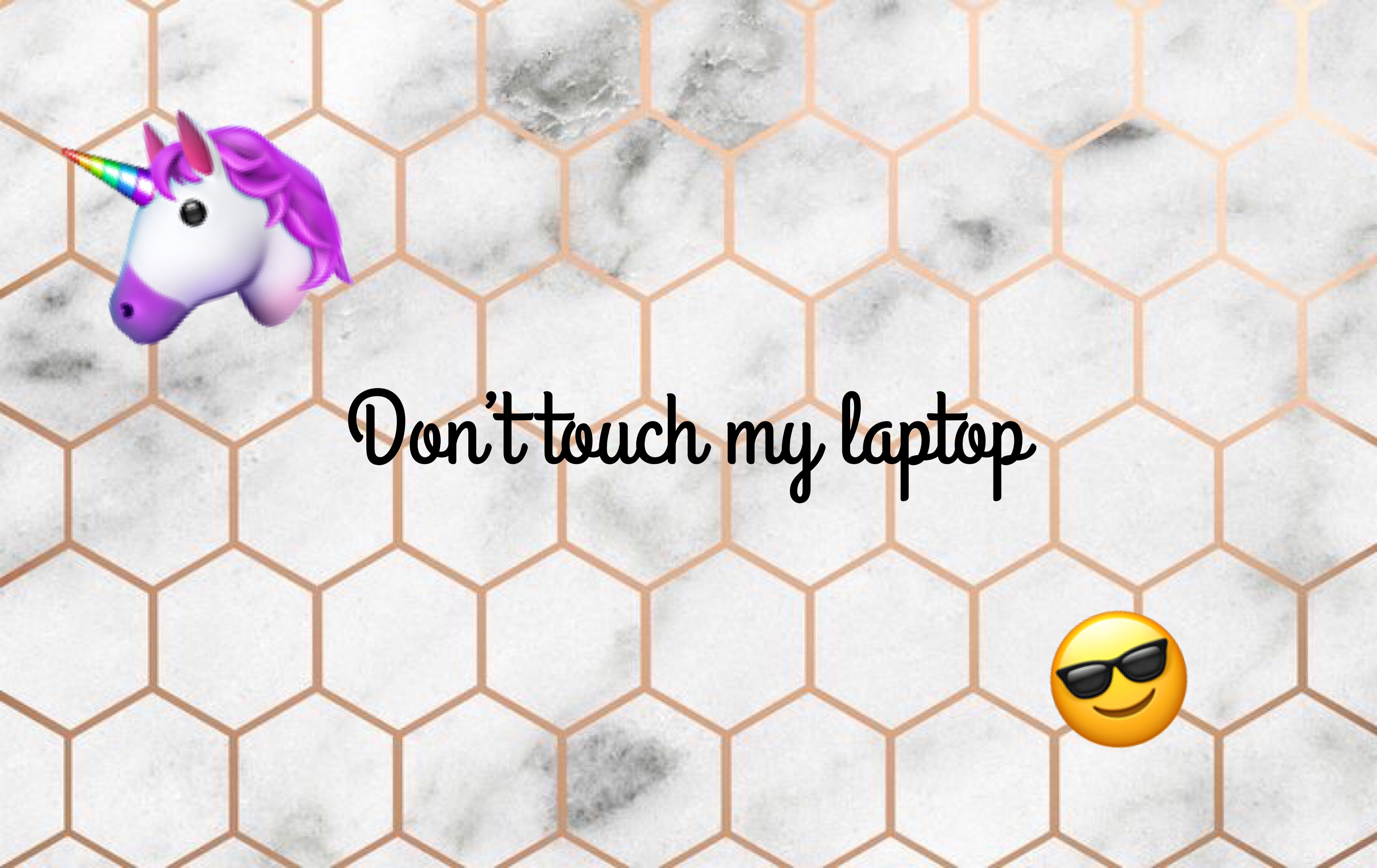 Dont Touch My Laptop Wallpapers