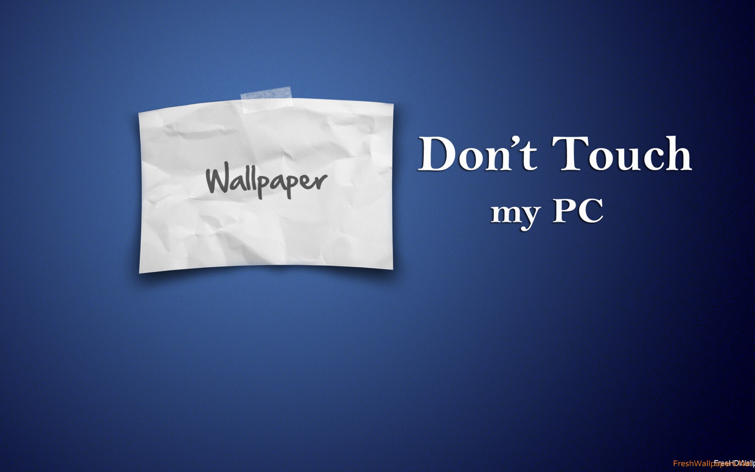 Dont Touch My Laptop Wallpapers