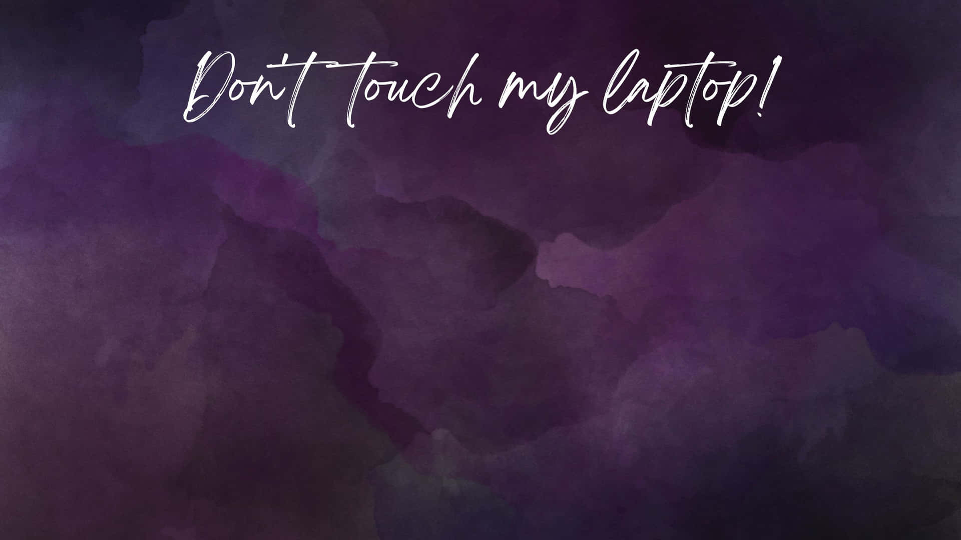 Dont Touch My Laptop Wallpapers