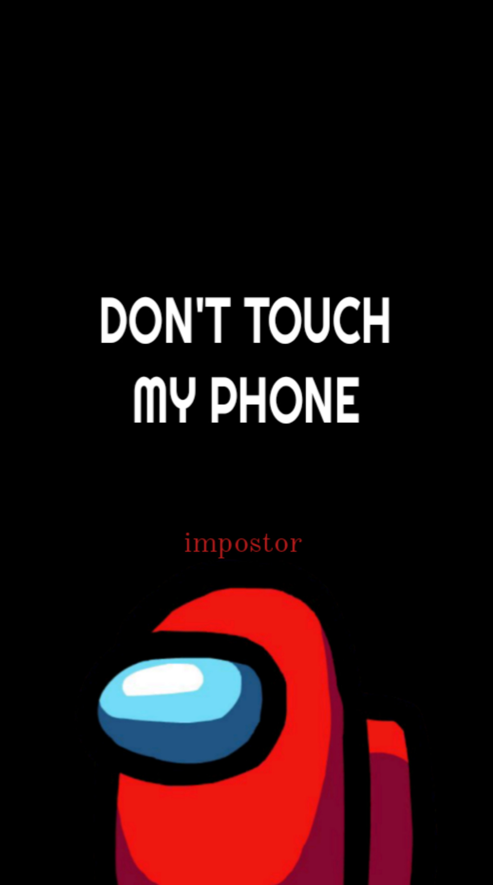 Dont Touch My Phone Among Us Wallpapers