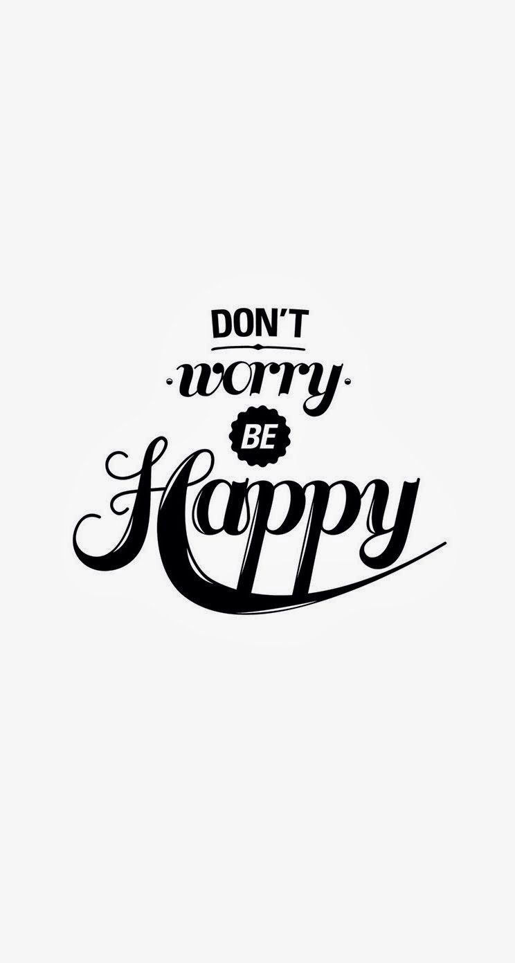 Dont Worry Be Happy Wallpapers