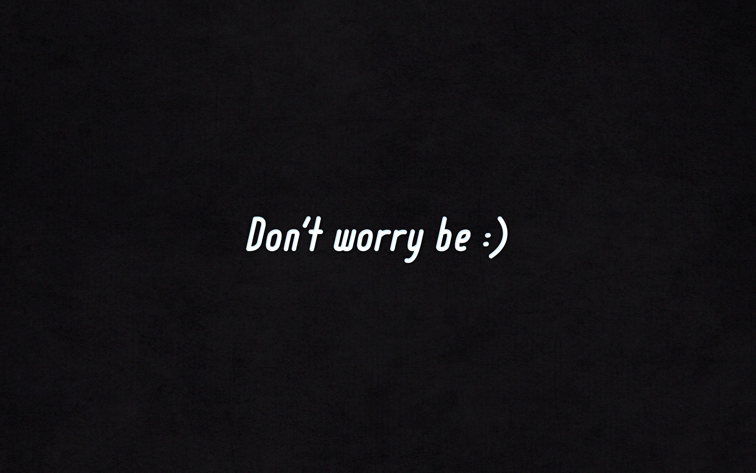 Dont Worry Be Happy Wallpapers