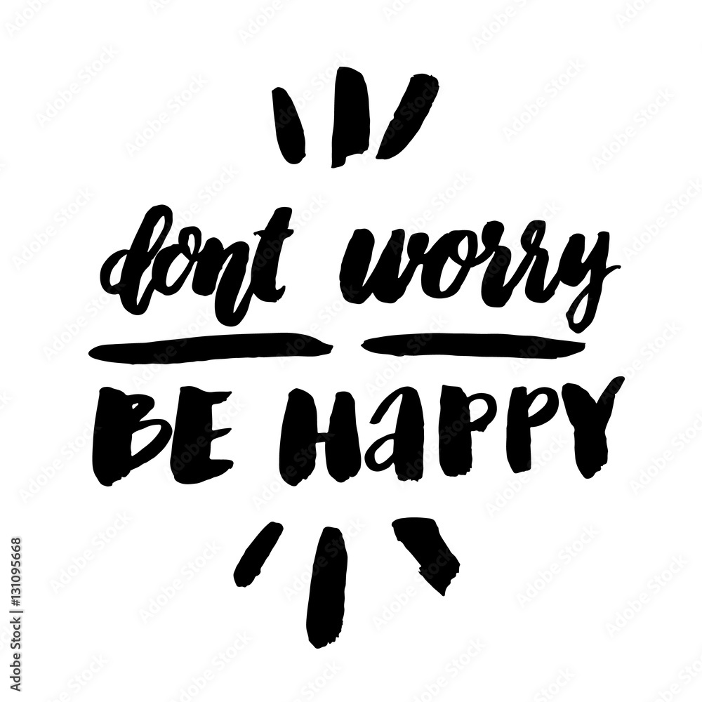 Dont Worry Be Happy Wallpapers