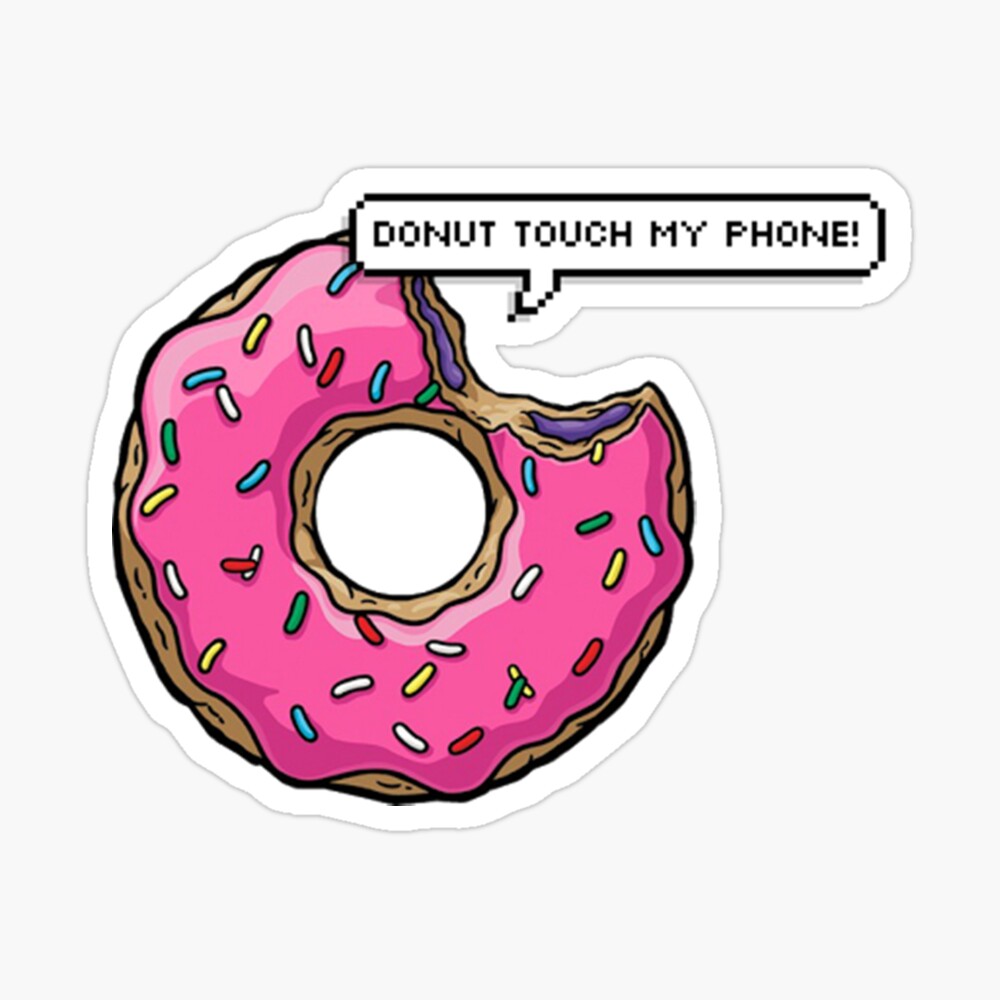 Donut Touch My Phone Wallpapers