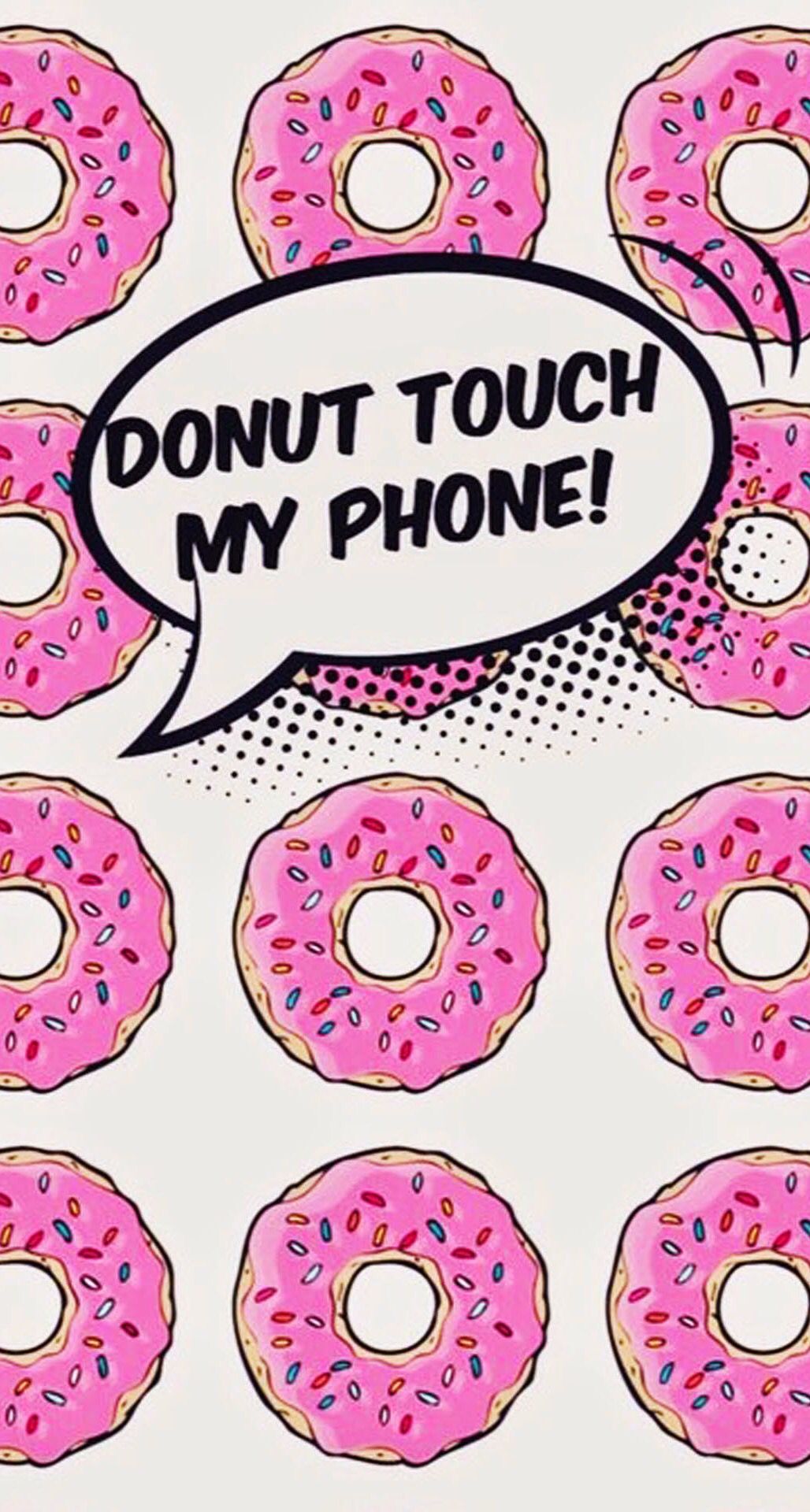 Donut Touch My Phone Wallpapers