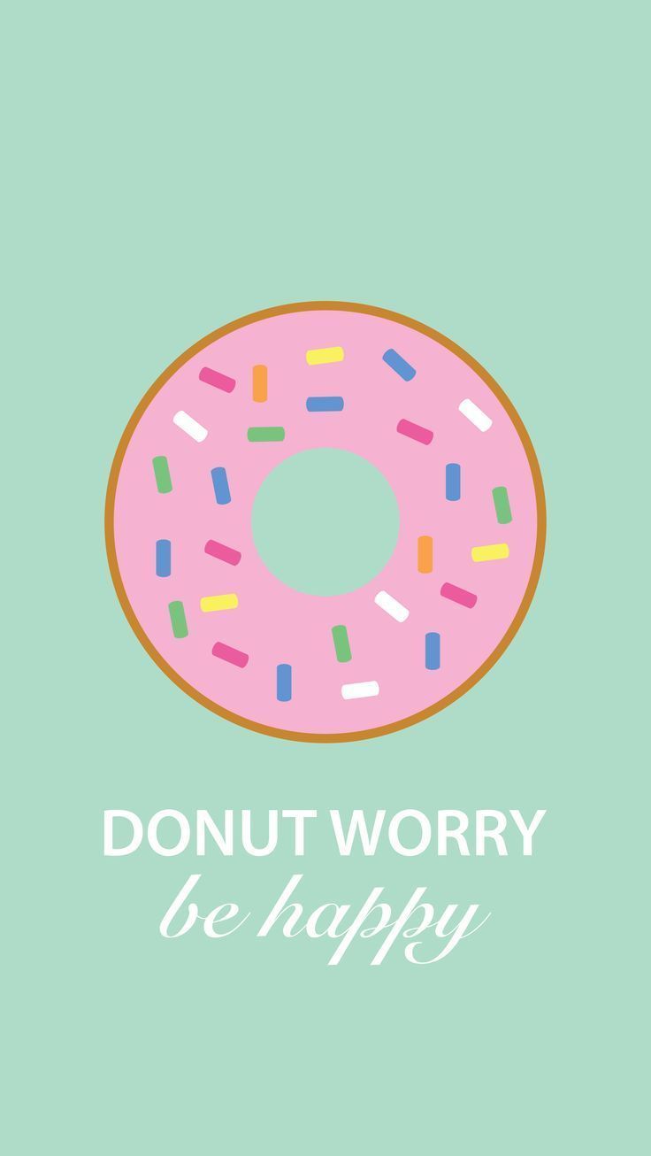 Donut Touch My Phone Wallpapers