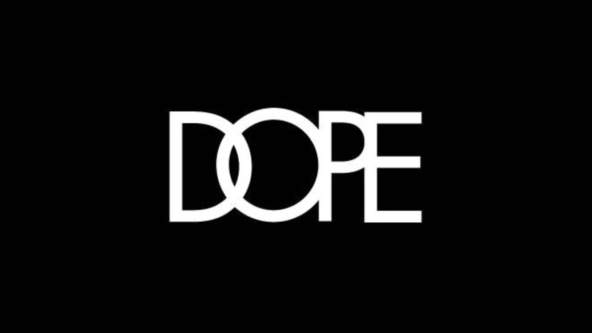 Dope For Boys Wallpapers