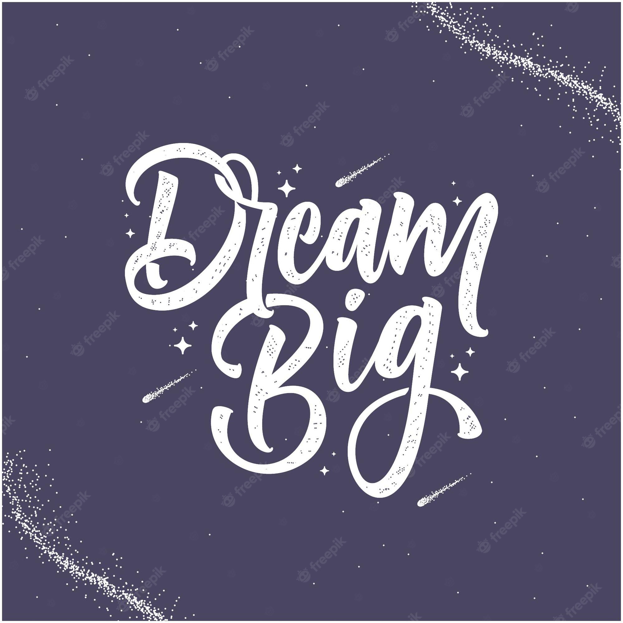 Dream Big Background