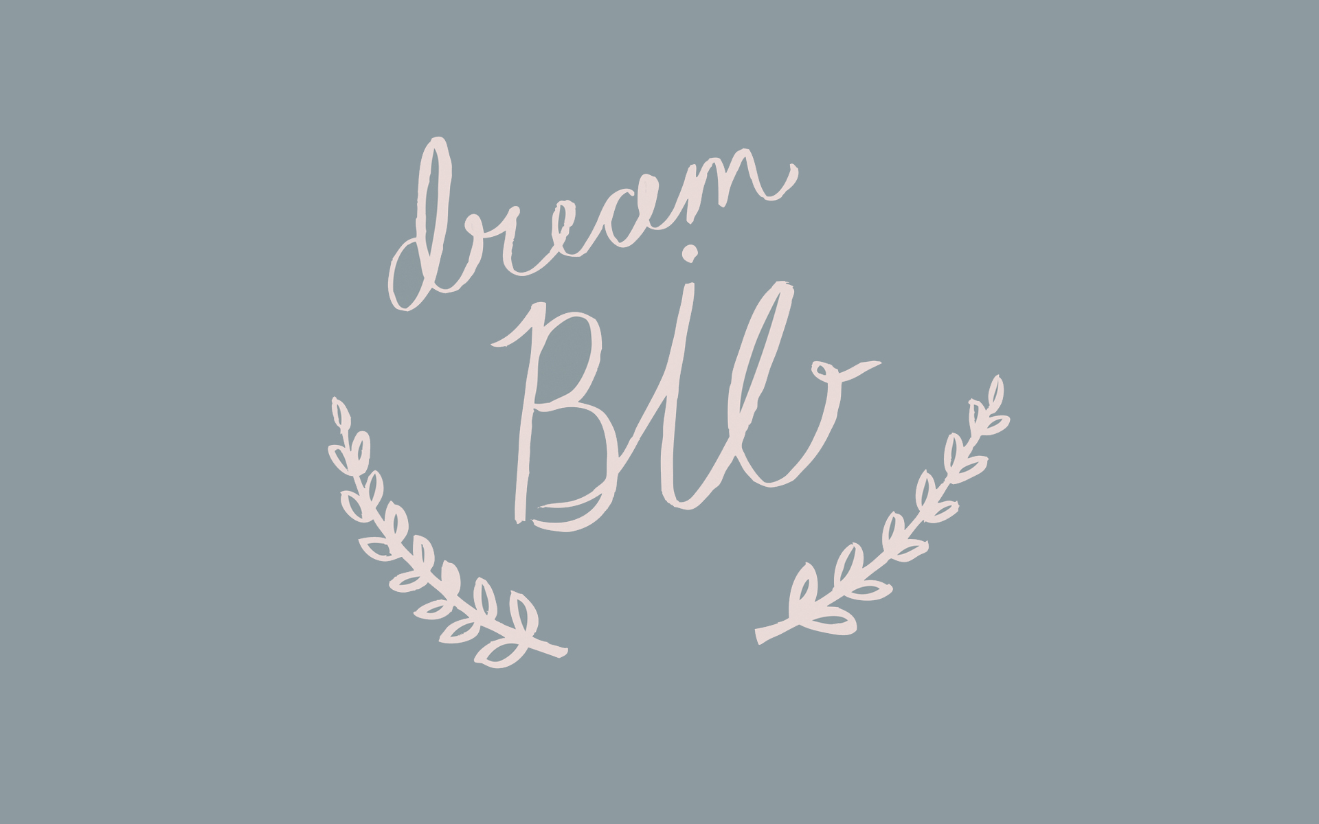 Dream Big Background