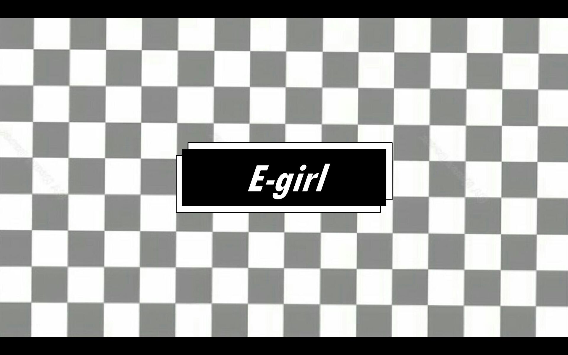 E Girl Wallpapers