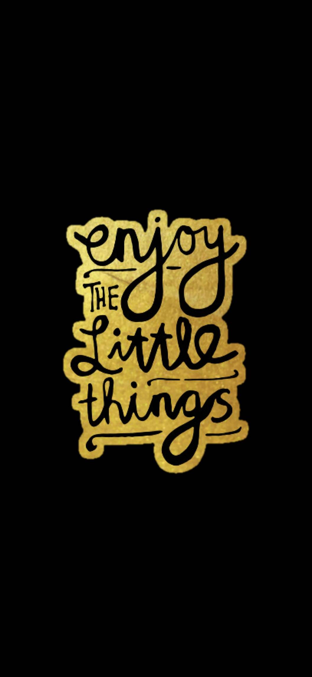 Enjoy The Little Things Wallpapers