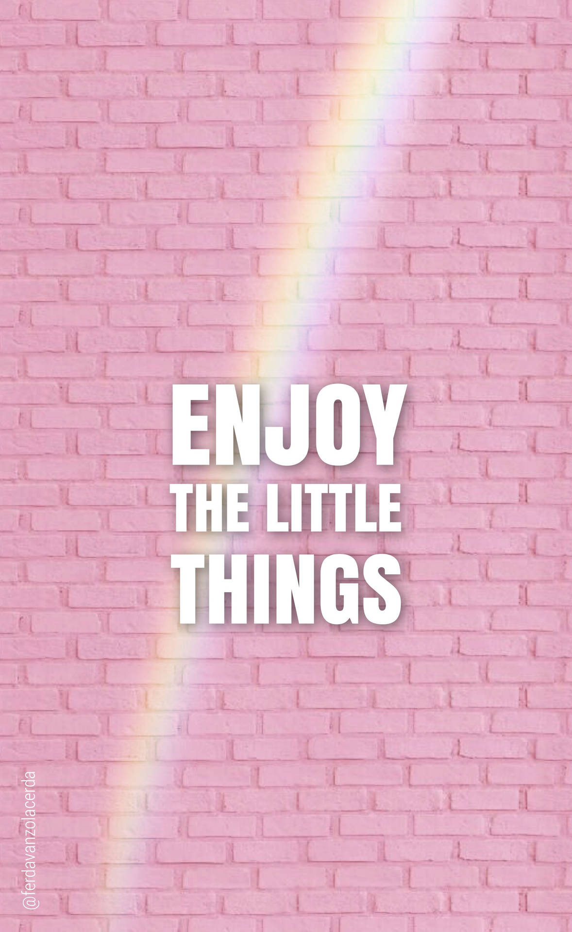 Enjoy The Little Things Wallpapers