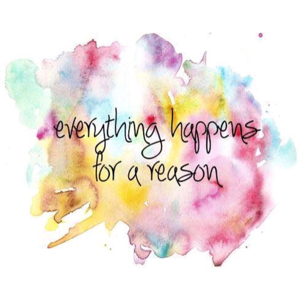 Everything Happens For A Reason Wallpapers
