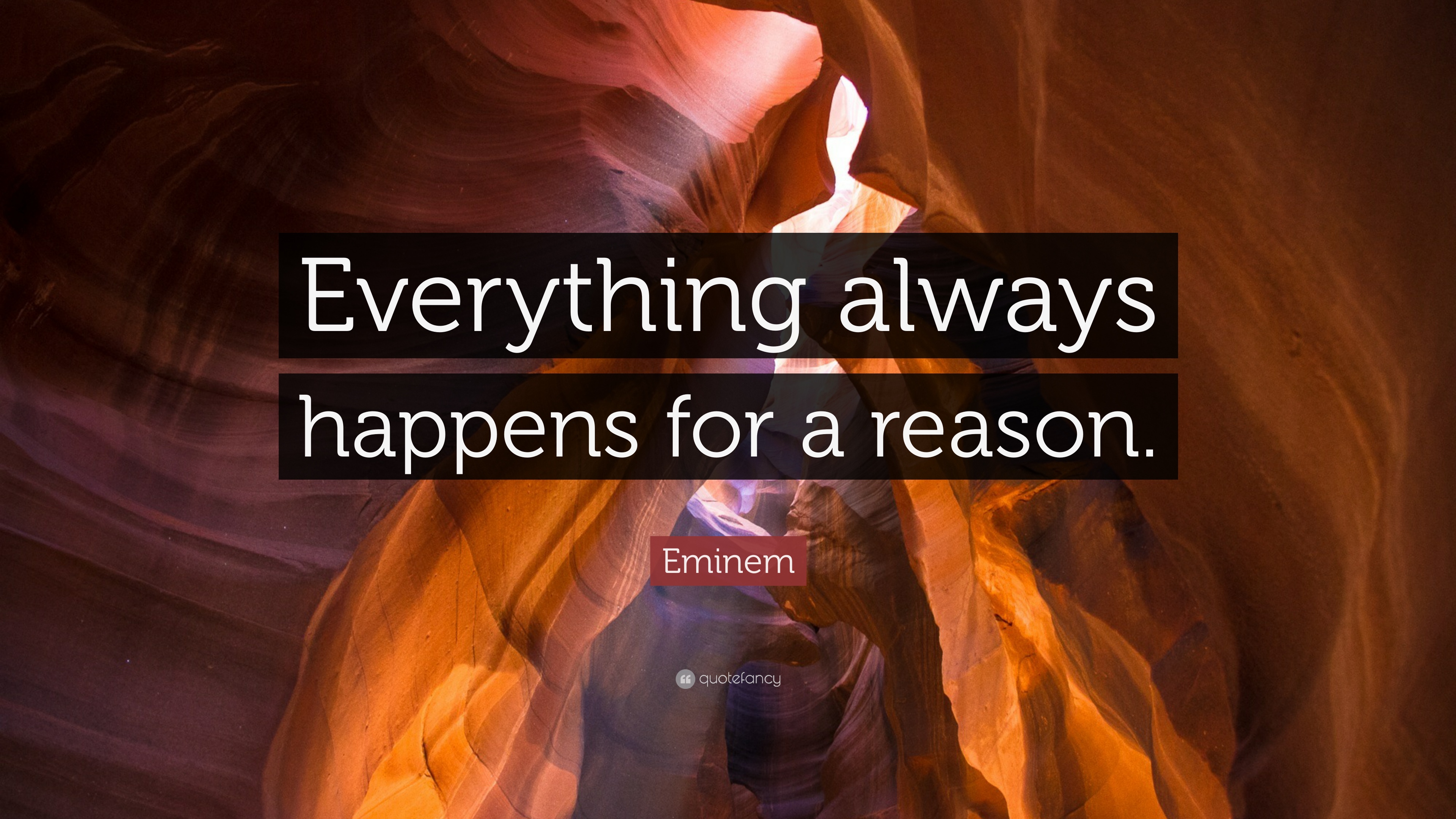 Everything Happens For A Reason Wallpapers