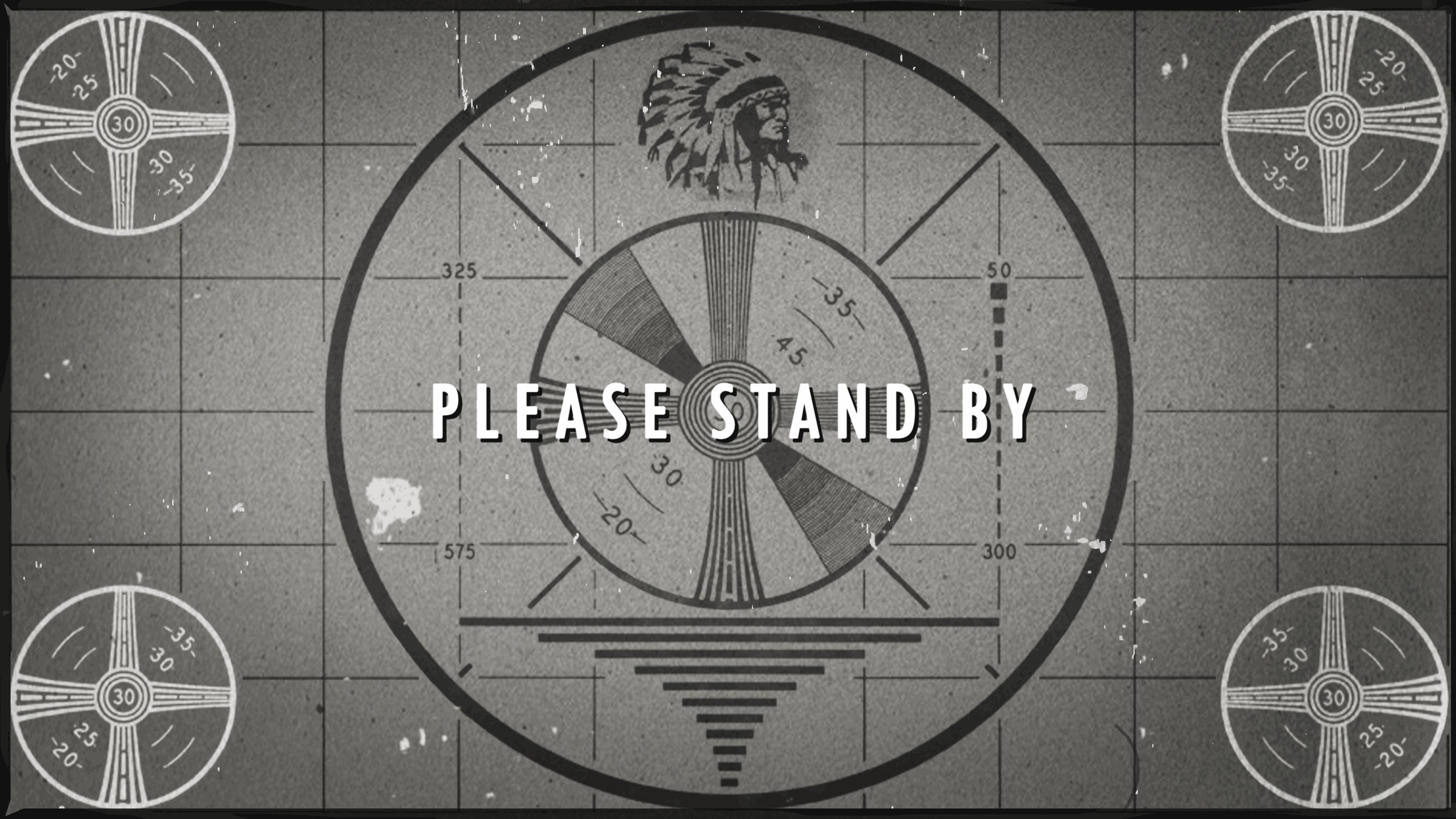 Fallout Please Stand By Wallpapers